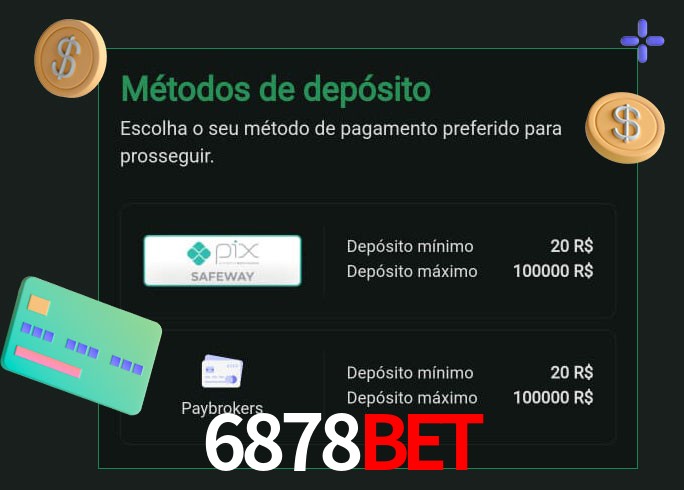 O cassino 6878Bet oferece uma grande variedade de métodos de pagamento