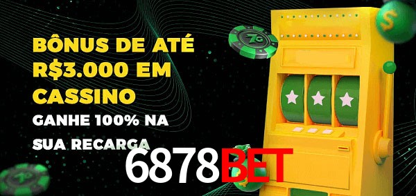 6878Bet melhor bônus de depósito